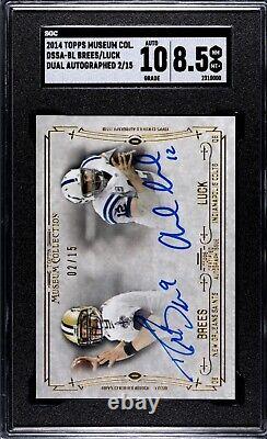 Drew Brees/Andrew Luck 2014 Topps Museum Collection Dual Signature/15-SGC 10/8.5