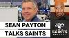 Sean Payton New Orleans Saints Love Synergy Of Dennis Allen Hire